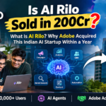 What Is AI Rilo? Why Adobe Acquired This Indian AI Startup Within a Year of Launch
